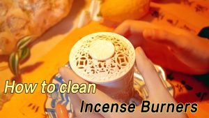 How to Clean Your Incense Burner? The Ultimate Guide to Clean Different Types of Incense Burners