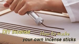 How to Make Your Own Incense Sticks At Home: The Ultimate Guide
